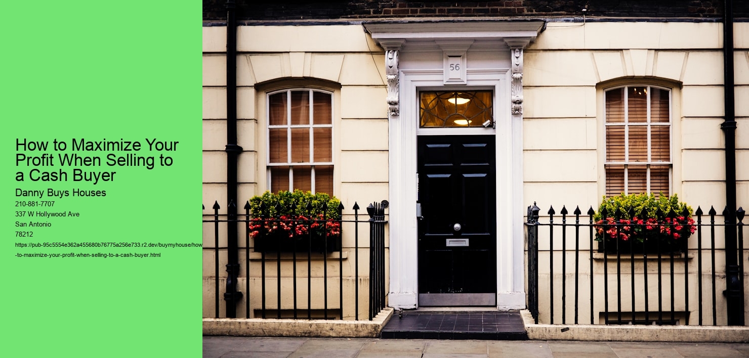 How to Maximize Your Profit When Selling to a Cash Buyer
