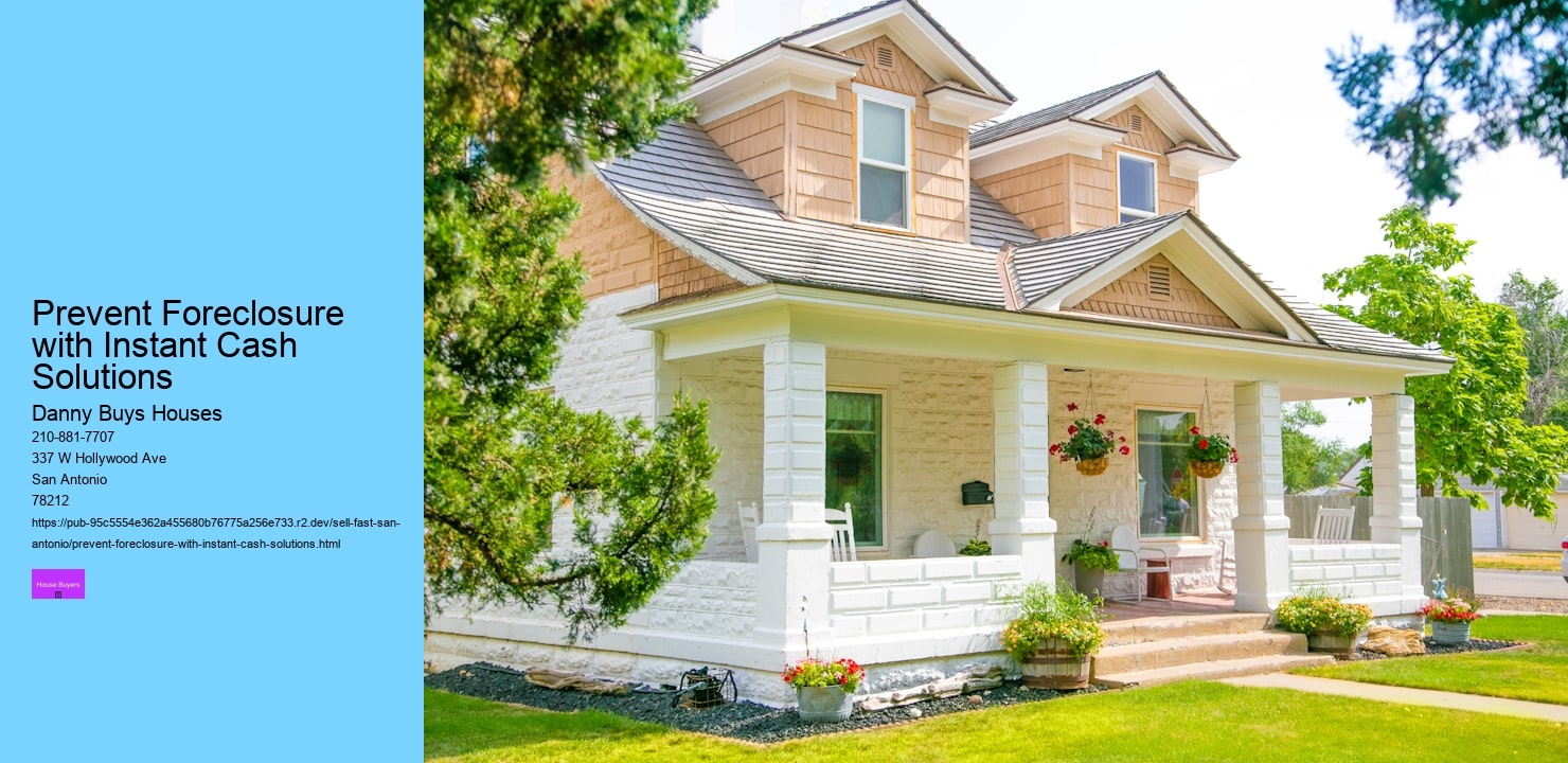 Prevent Foreclosure with Instant Cash Solutions  