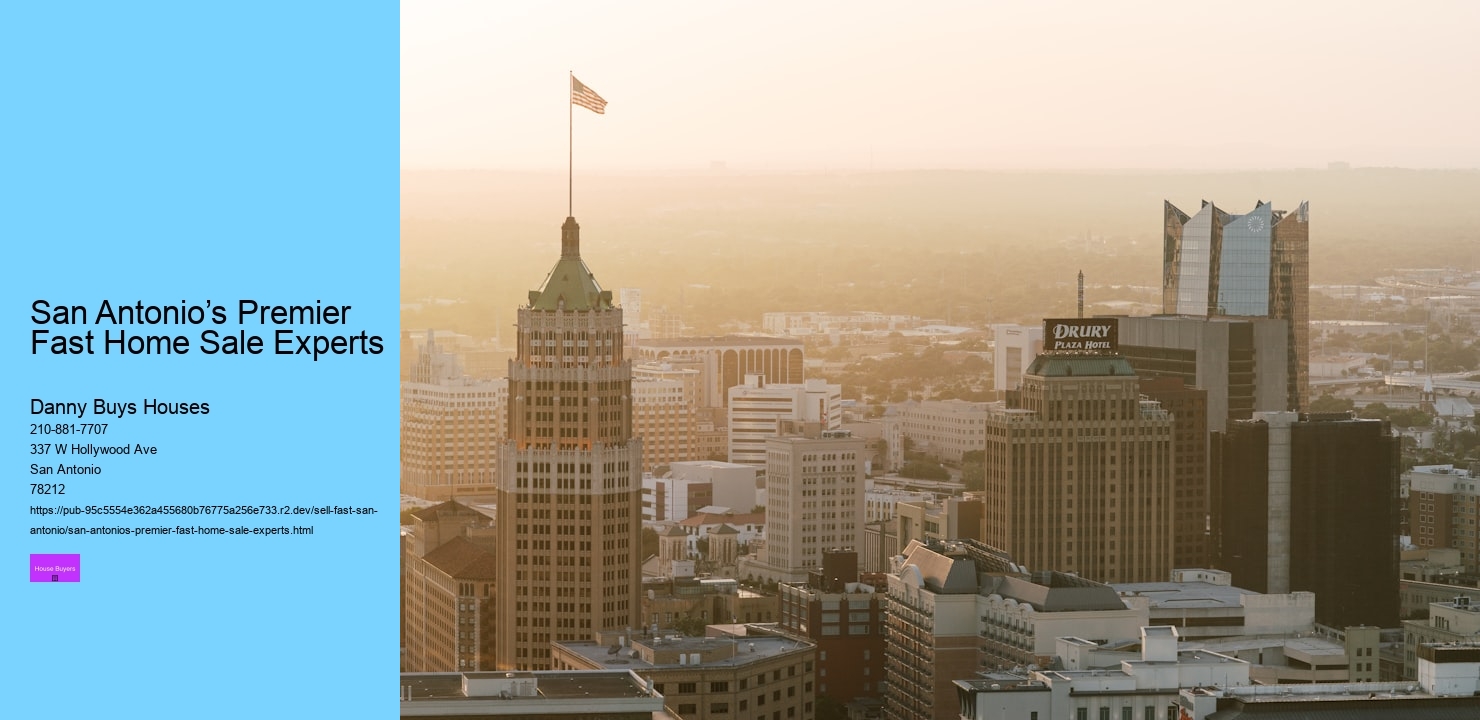 San Antonio’s Premier Fast Home Sale Experts  